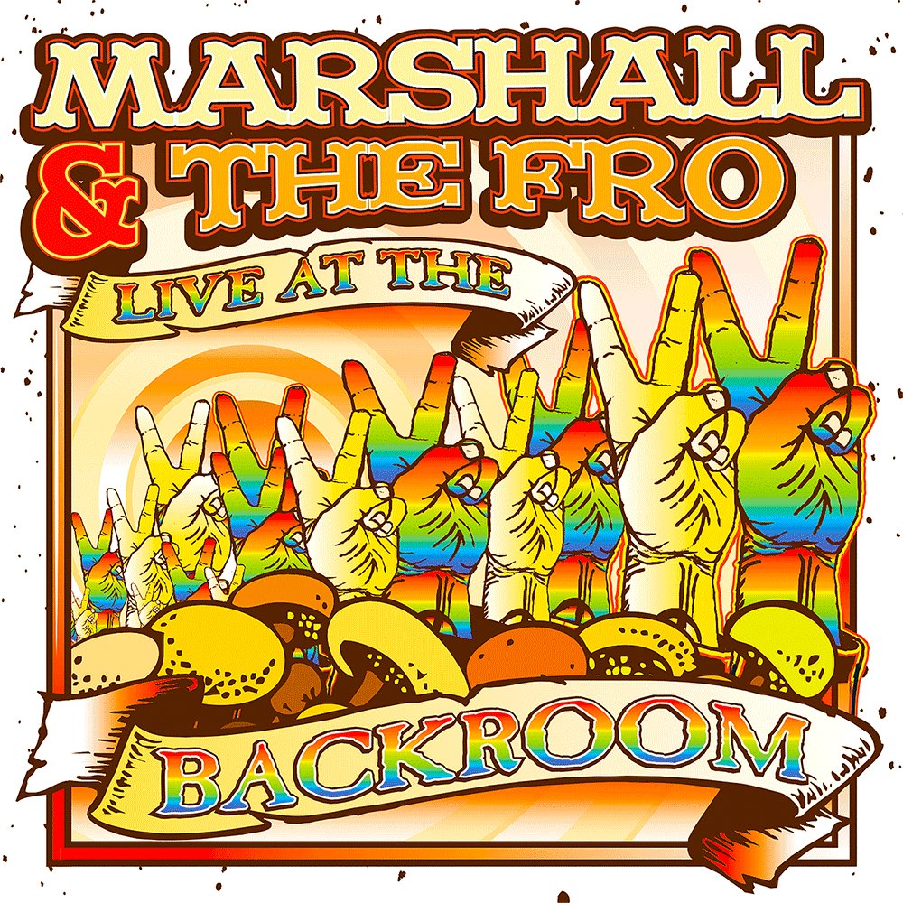 Marshall and the Fro - Backroom