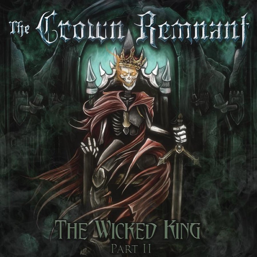 The Crown Remnant - The Wicked King part II