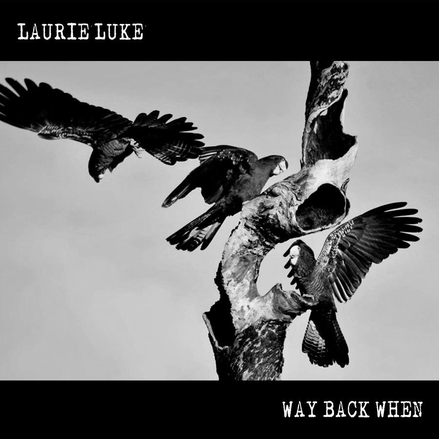 Laurie Luke - Way Back When
