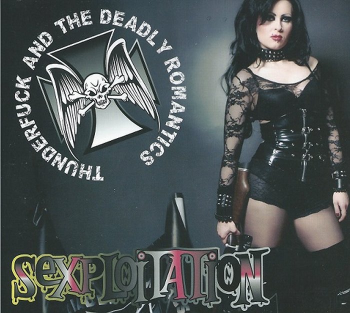 Thunderfuck and the Deadly Romantics - Sexploitation