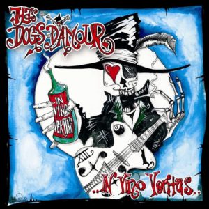 Tylas Dogs DAmour - In Vino Veritas