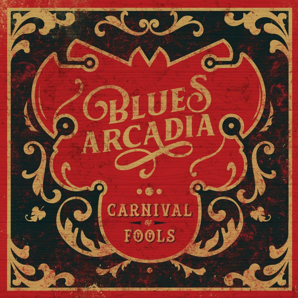 Blues Arcadia - Carnival Of Fools