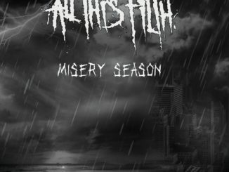 All This Filth - Misery Season