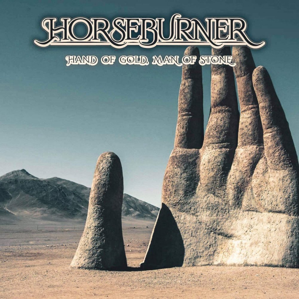 Horseburner - Hand Of Gold, Man of Stone