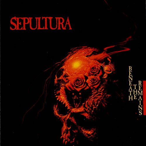 Sepultura - Beneath The Remains