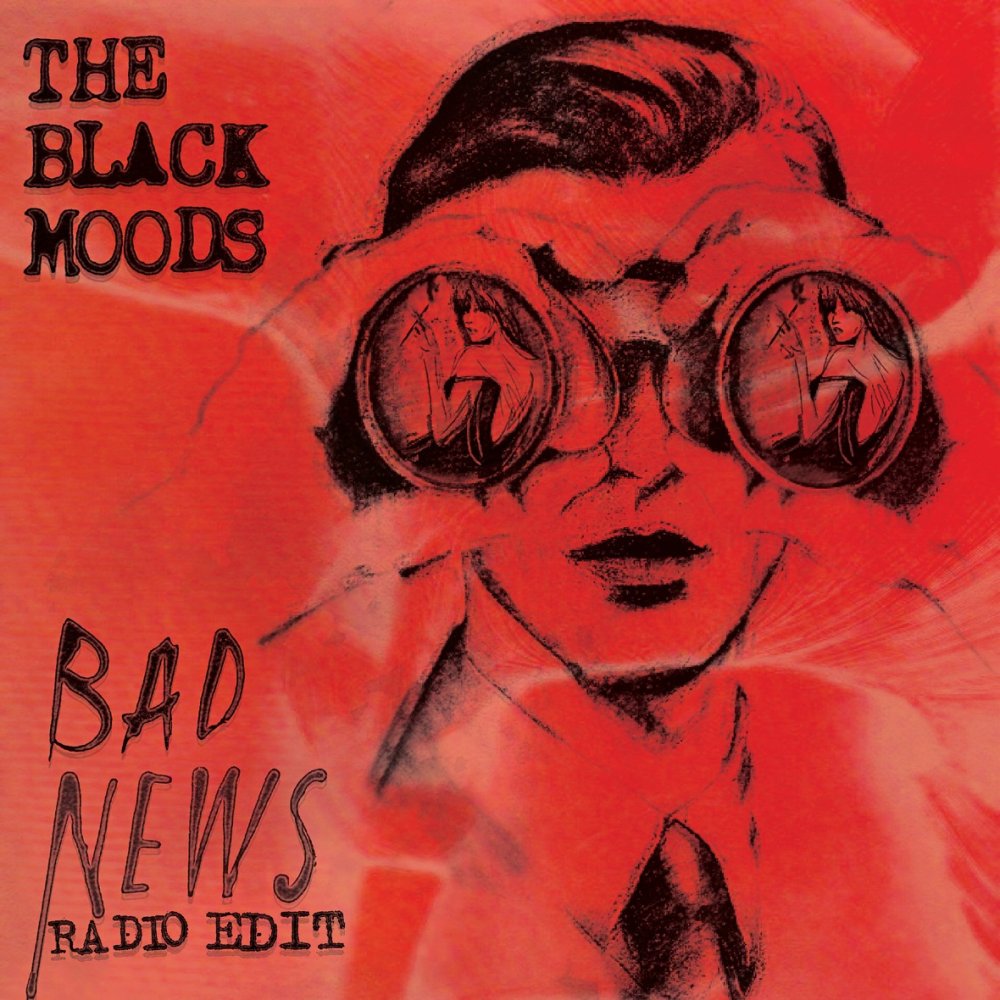 The Black Moods - Bad News