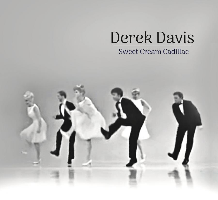 Derek Davis - Sweet Cream Cadillac