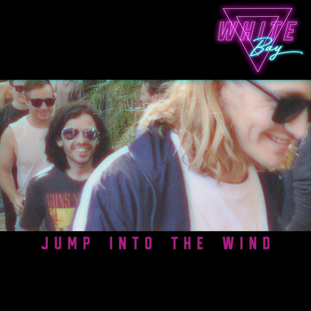 White Bay - Jump Into The Wind