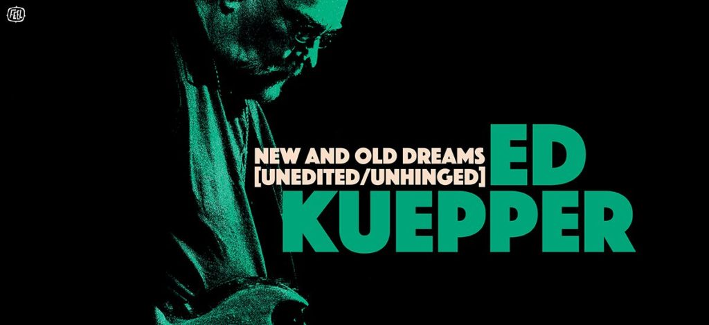 Ed Kuepper - New and Old Dreams