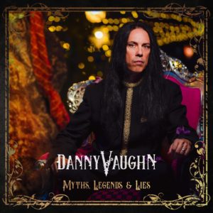 Danny Vaughn - Myths Legends Lies