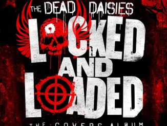 The Dead Daisies - Locked and Loaded