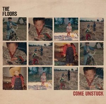The Floors - Come Unstuck