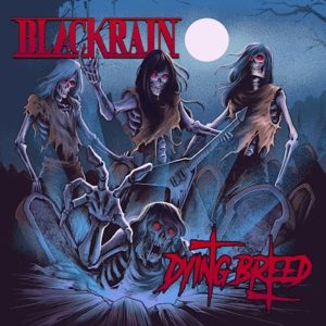 Black Rain - Dying Breed