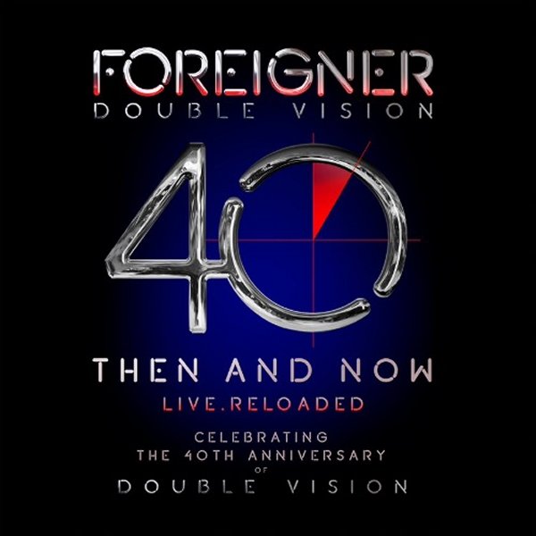 Foreigner - Double Vision 40th anniversary