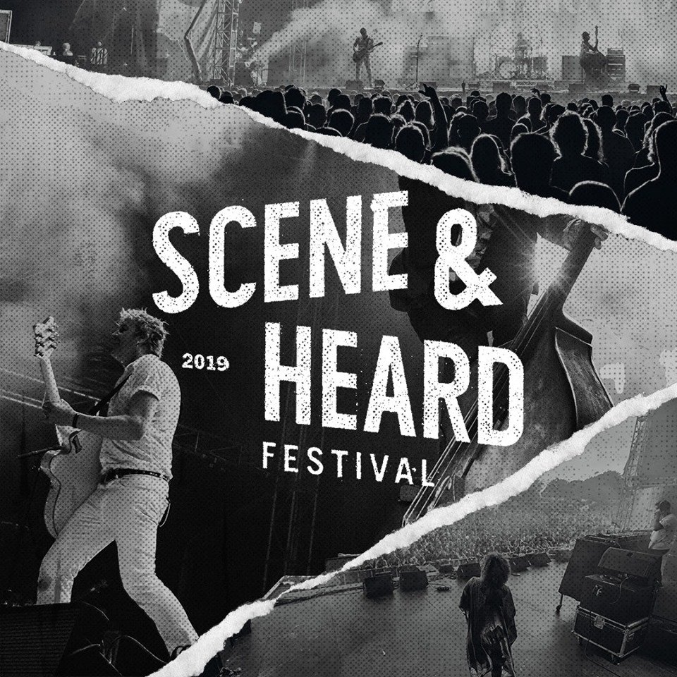 Scene & Heard Festival 2019