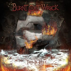 Burn Out Wreck - This Is Hell