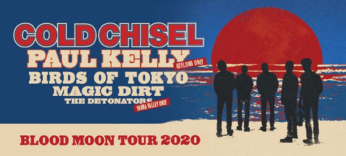 Cold Chisel - Blood Moon Tour 2020