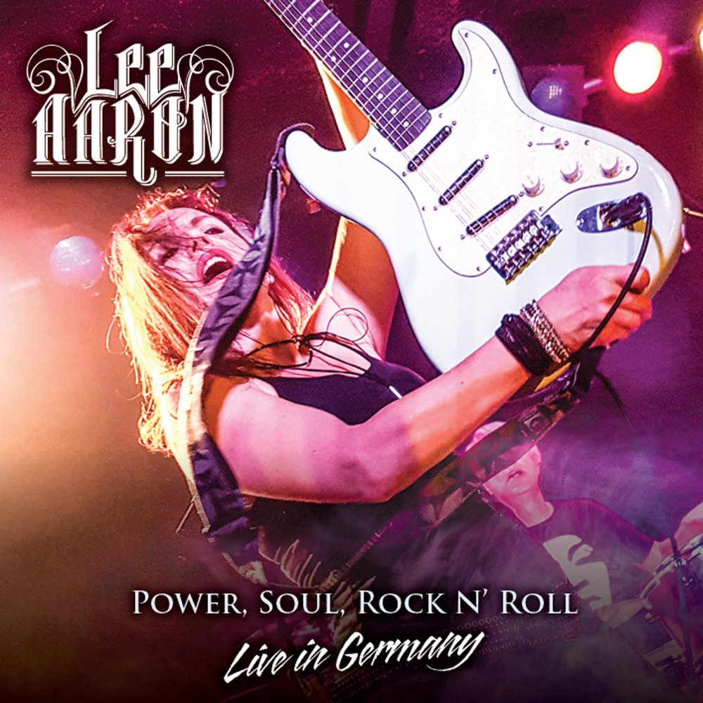 Lee Aaron - Power, Soul, Rock N' Roll – Live in Germany