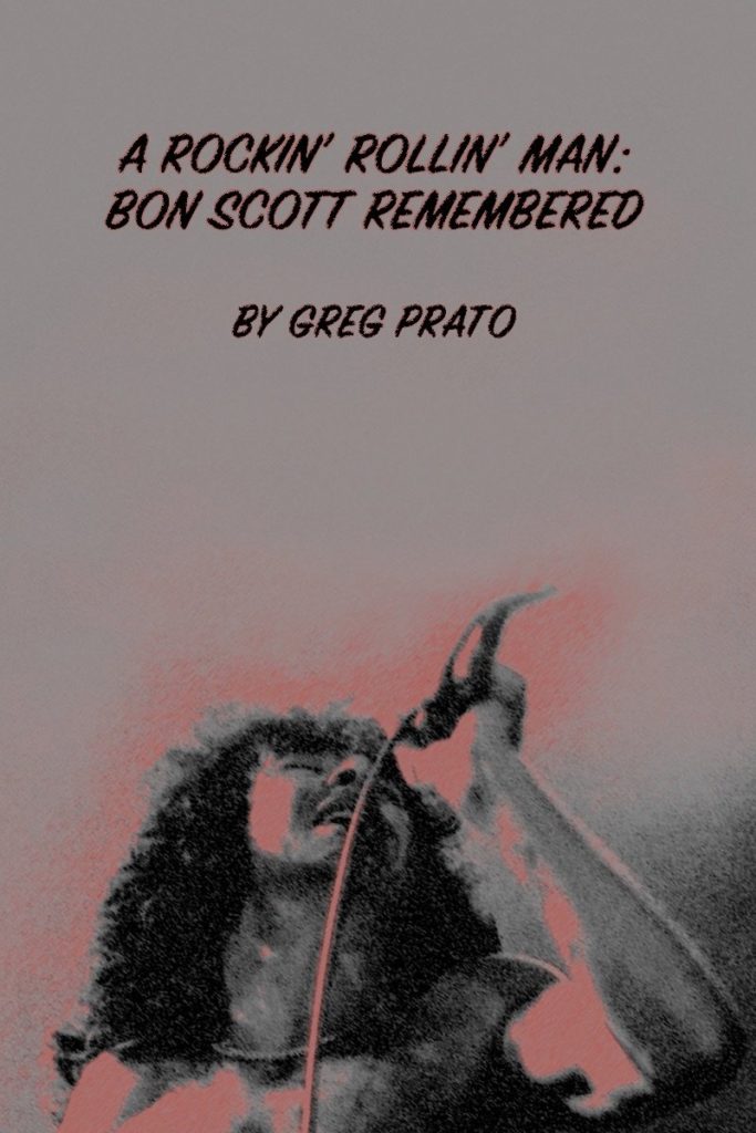 A Rockin’ Rollin’ Man: Bon Scott Remembered