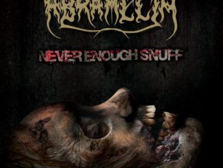 Abramelin - Never Enough Snuff