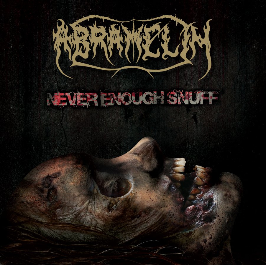 Abramelin - Never Enough Snuff