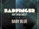 Badfinger - Baby Blue