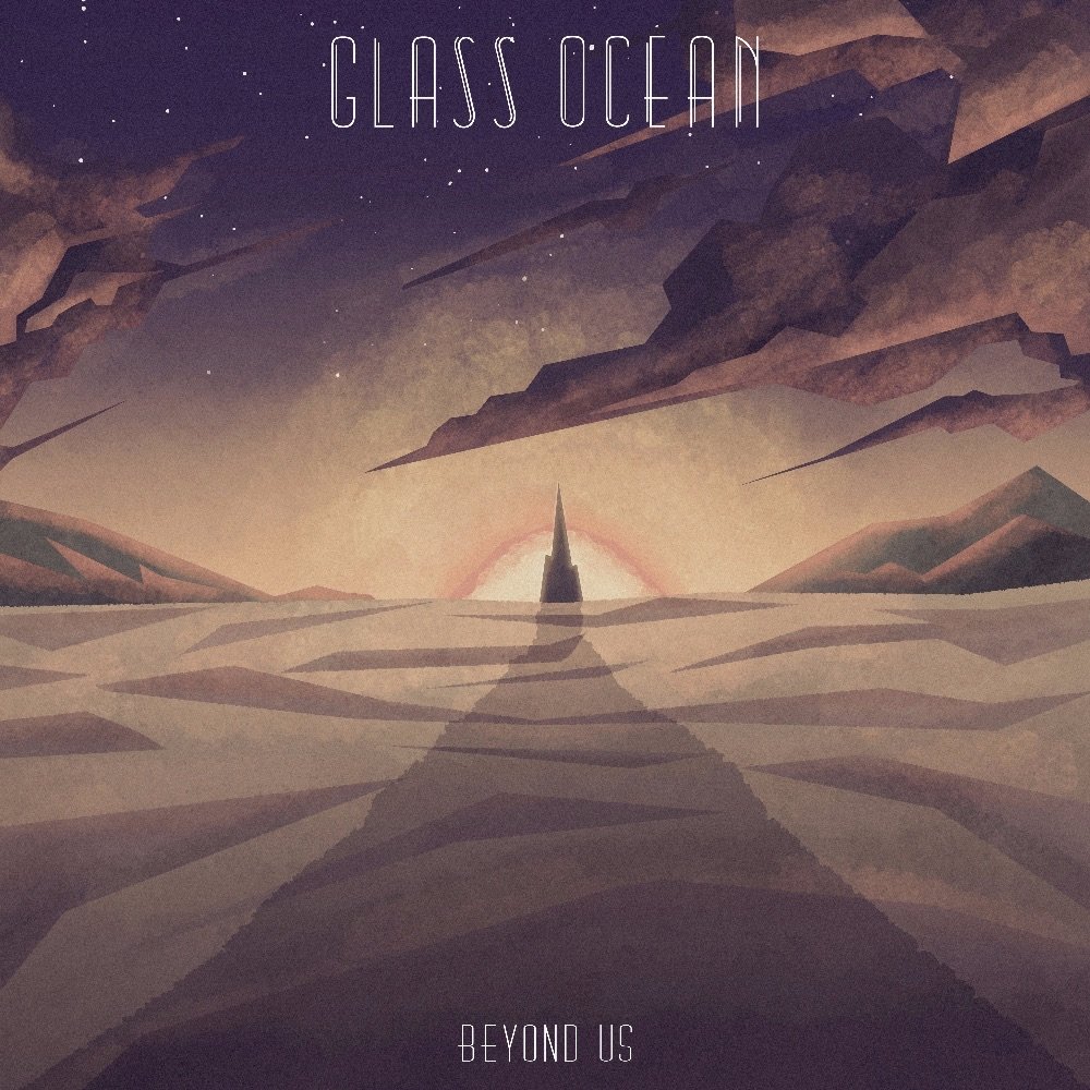 Glass Ocean - Beyond Us
