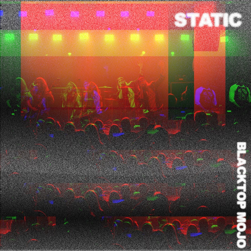 Blacktop Mojo - Static