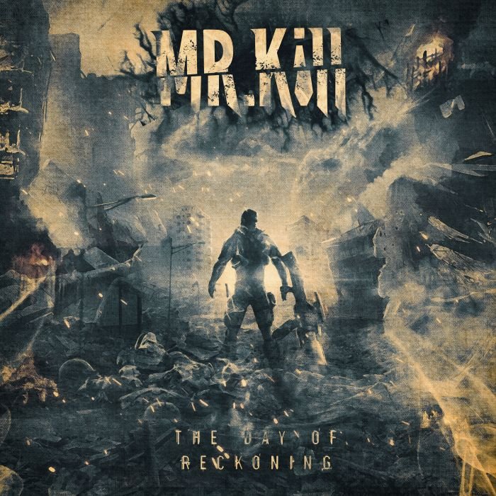 MrKill - The Day Of Reckoning