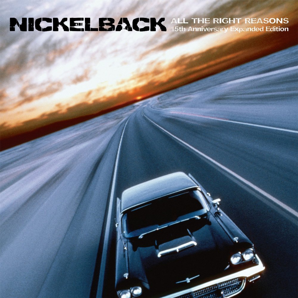 Nickelback - All The Right Reasons Expanded Edition