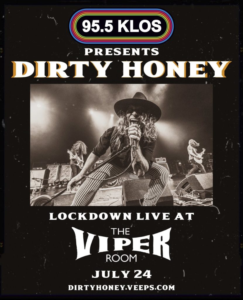 Dirty Honey - The Viper Room