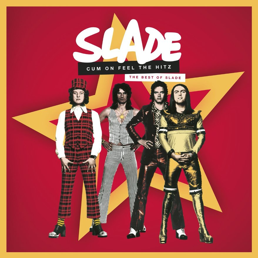 Slade To Release Comprehensive Singles Collection Cum On Feel The Hitz The Rockpit