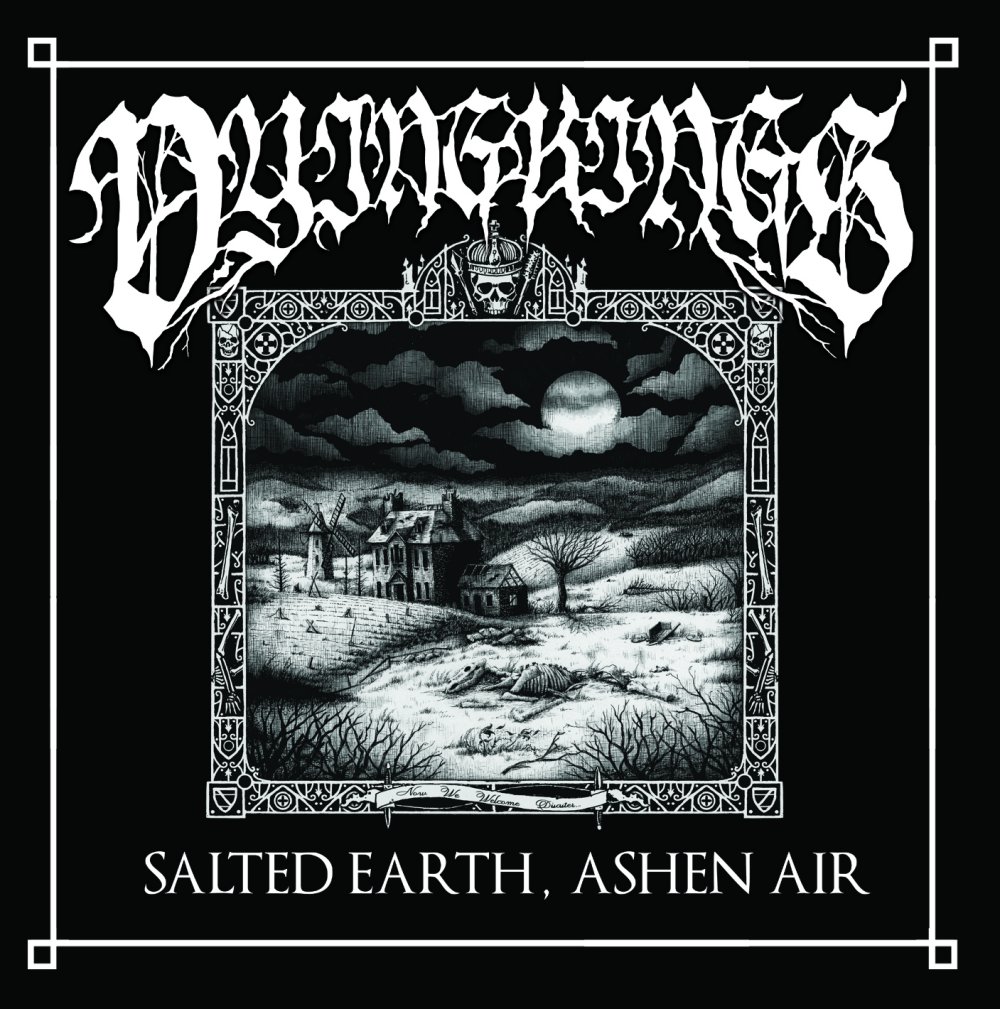 Dying Kings - “Salted Earth, Ashen Air”