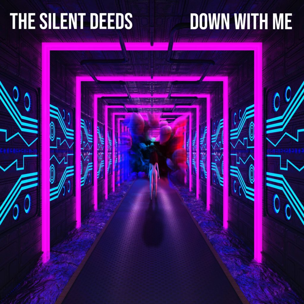The Silent Deeds - Down With Me