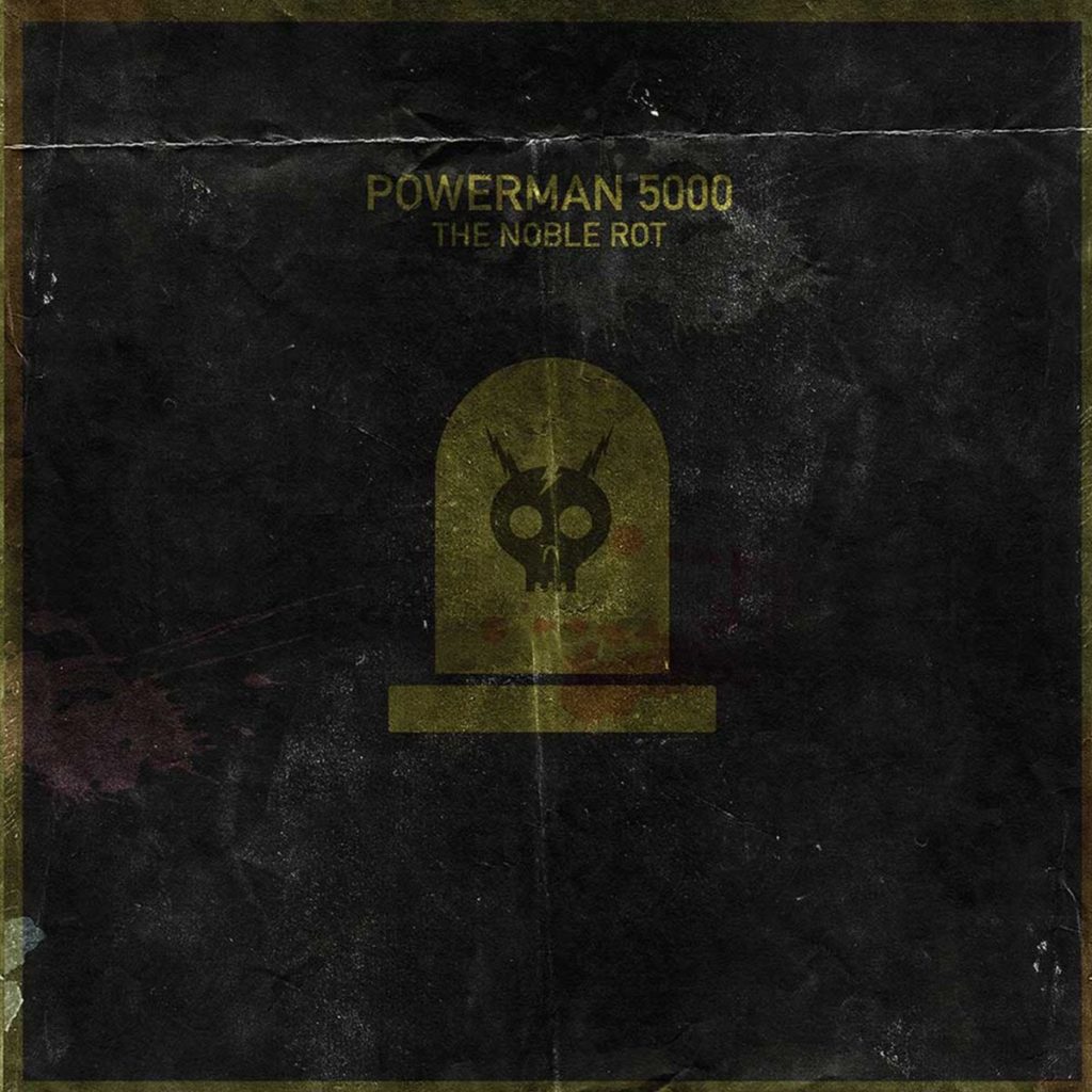 Powerman 5000 - The Noble Rot