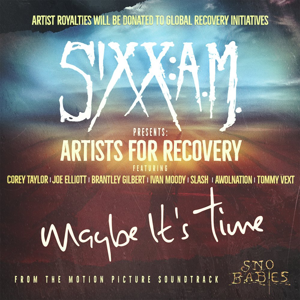 SIXX:A.M. Presents: Artists For Recovery