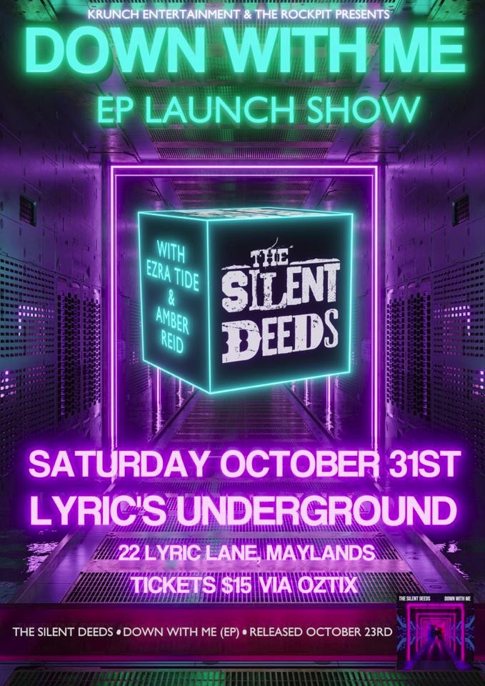 The Silent Deeds - Down With Me EP Launch