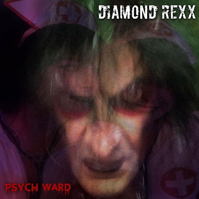 Diamond Rexx - Psych Ward