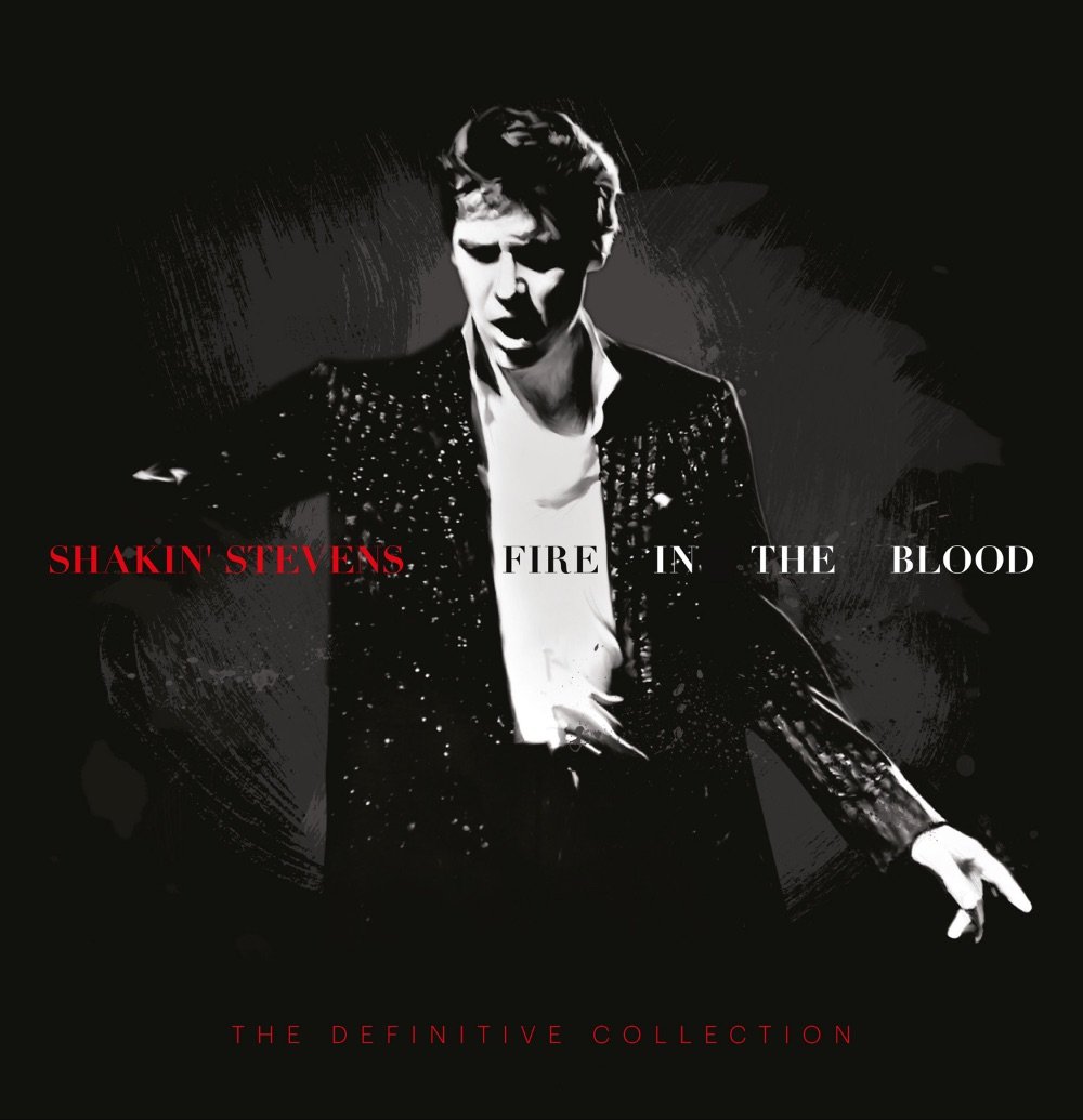 Shakin' Stevens - Fire In The Blood