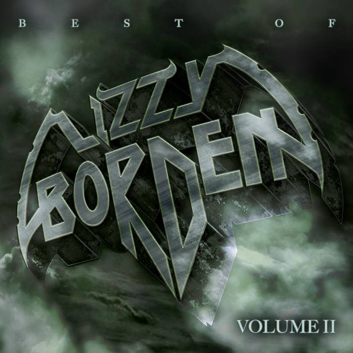 Lizzy Borden - Best Of Volume II