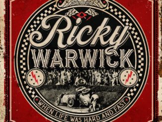 Ricky Warwick - When Life Was Hard And Fast