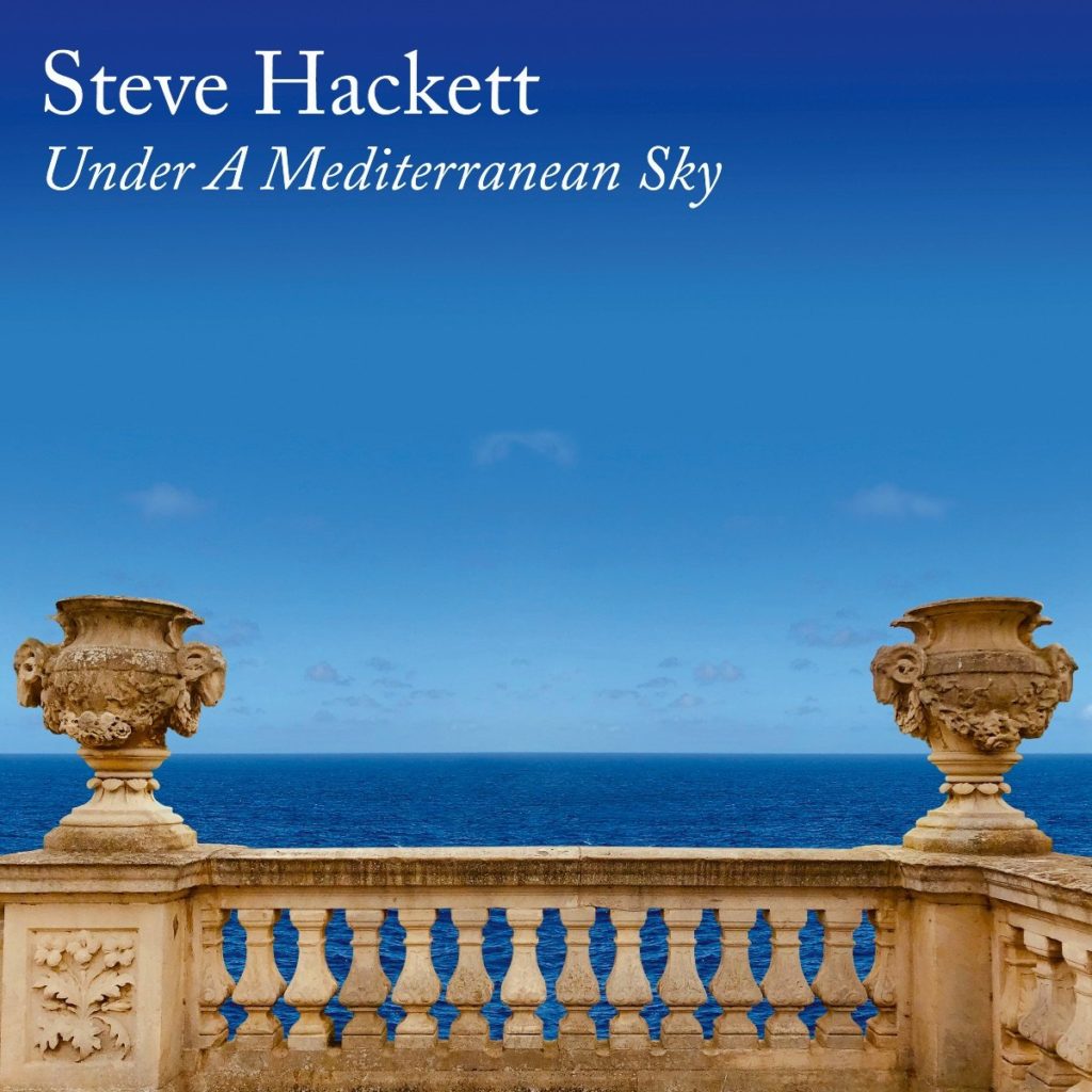 Steve Hackett - Under A Mediterranean Sky