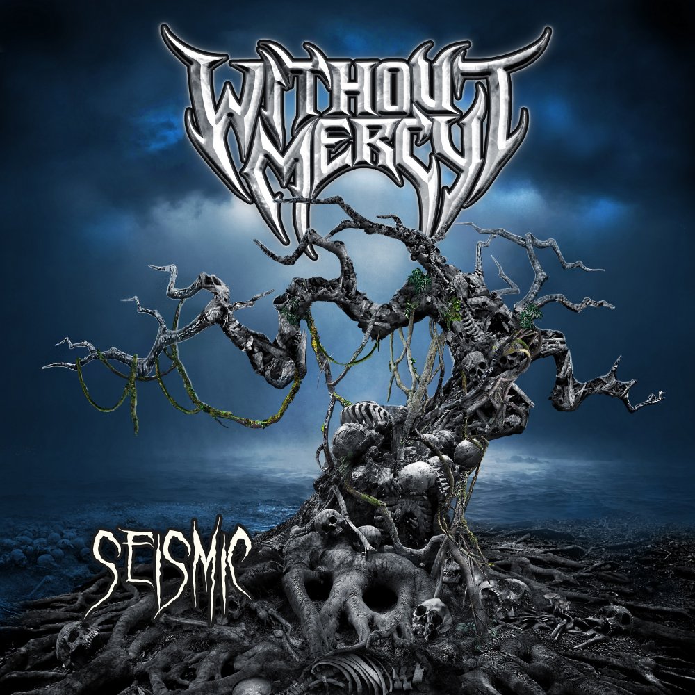 Without Mercy - Seismic