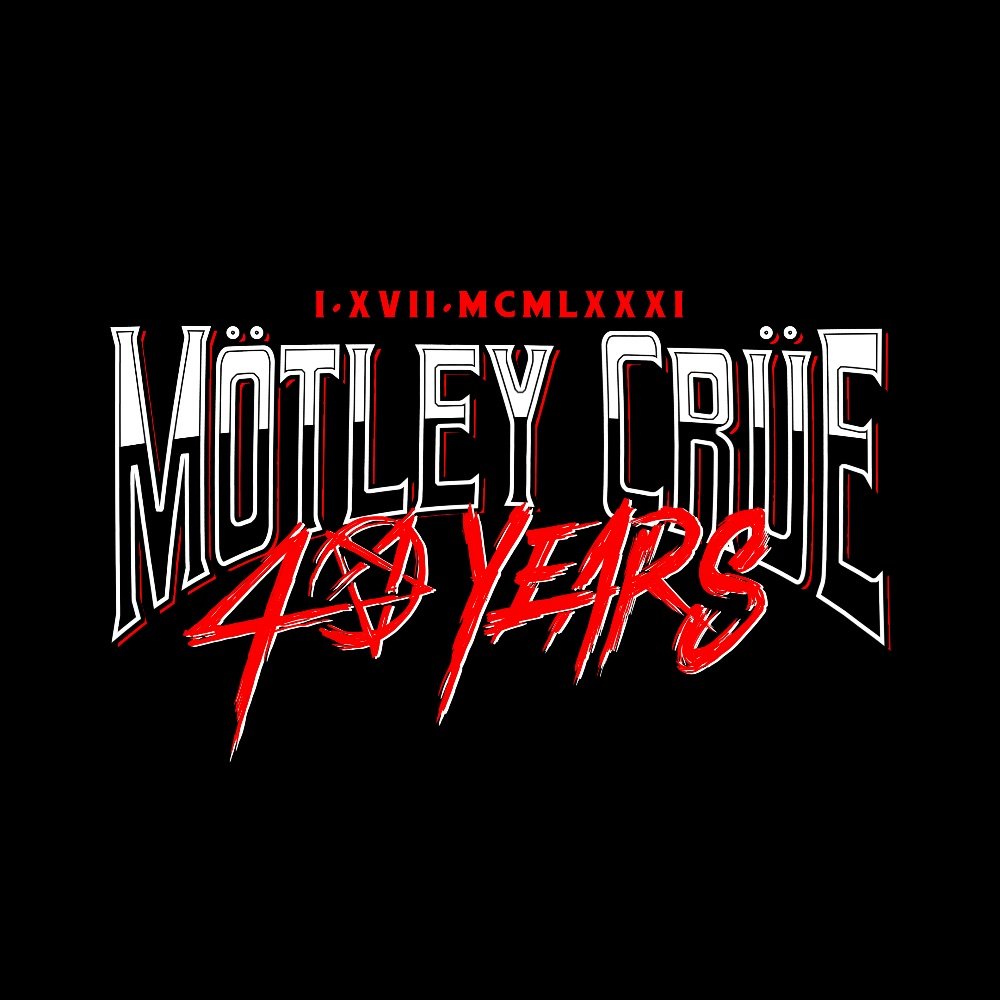 Motley Crue 40 Years