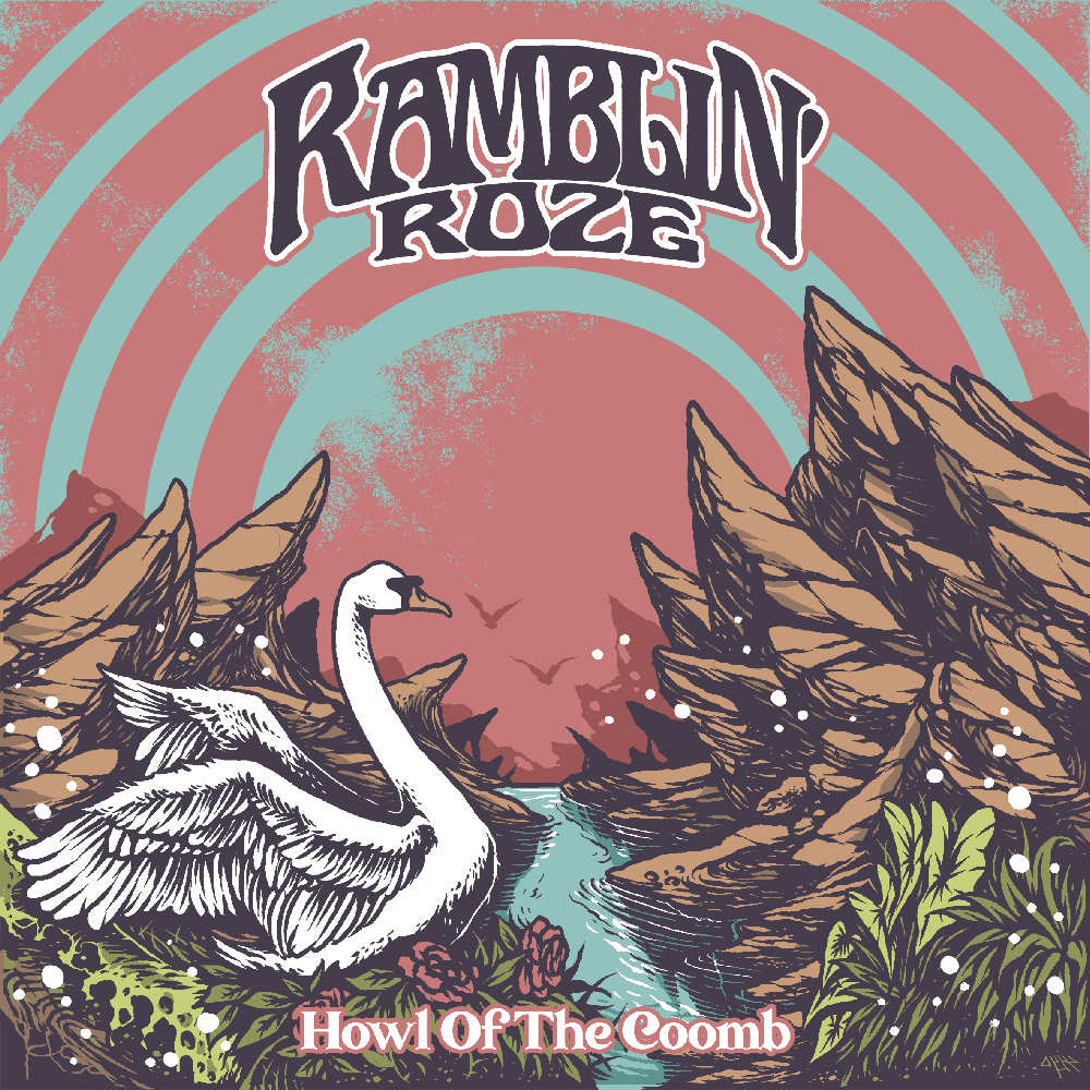 Ramblin Roze - Howl Of The Coomb