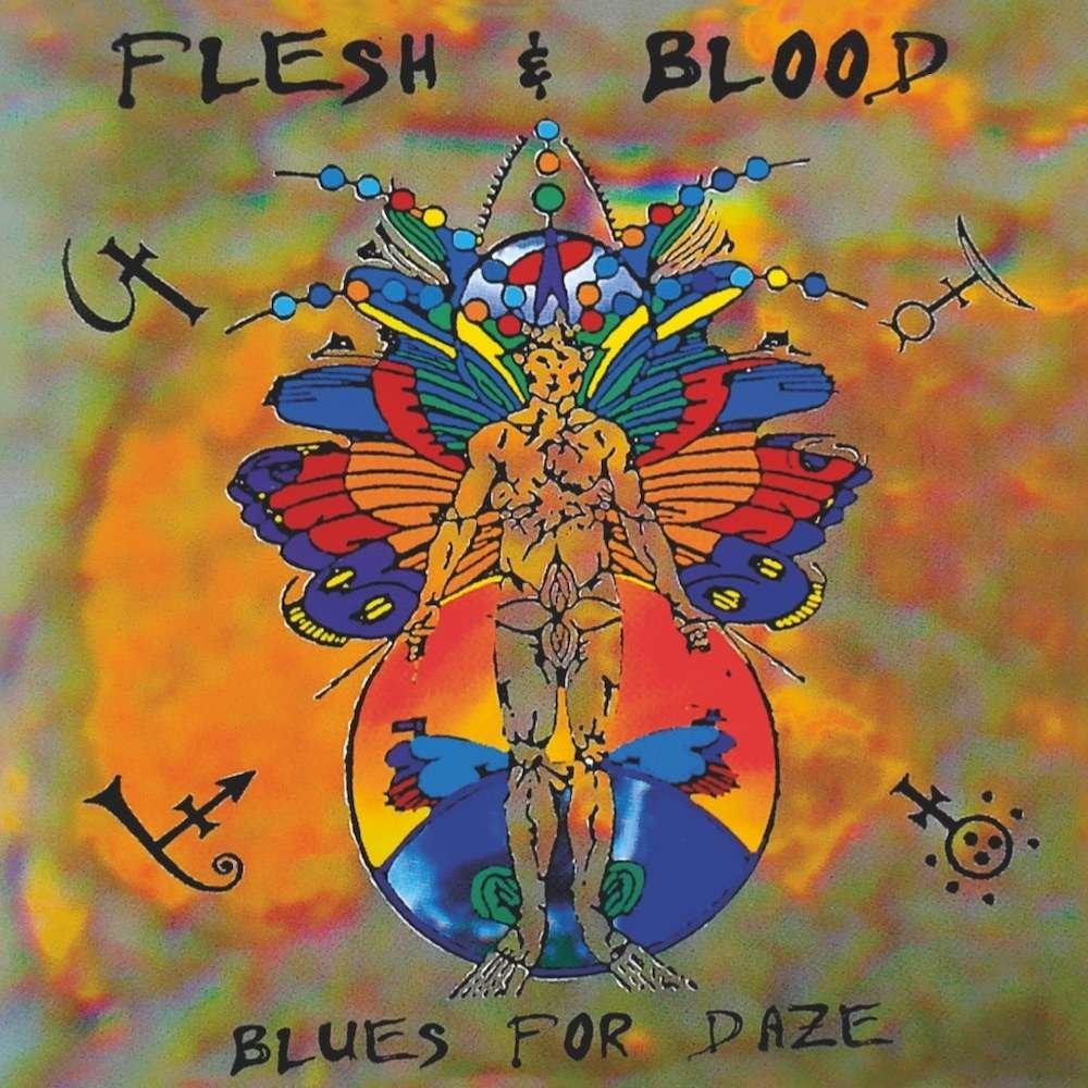 Flesh & Blood - Blues For Daze