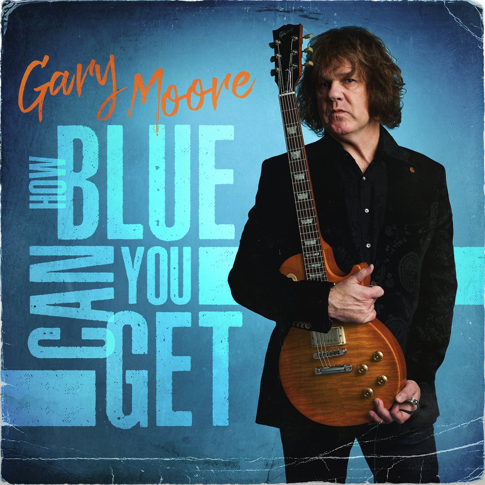 Gary Moore - How Blue You Can Get