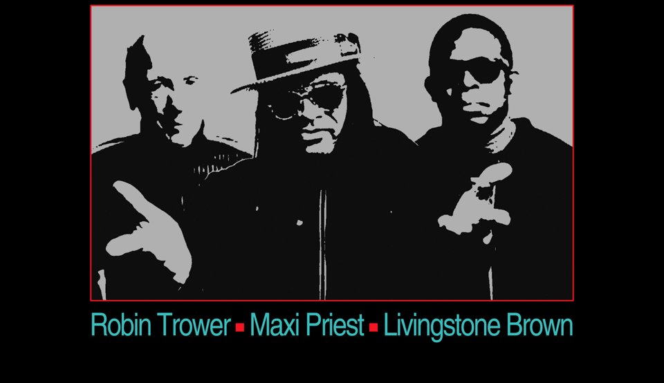 Robin Trower, Maxi Priest and Livingstone Brown