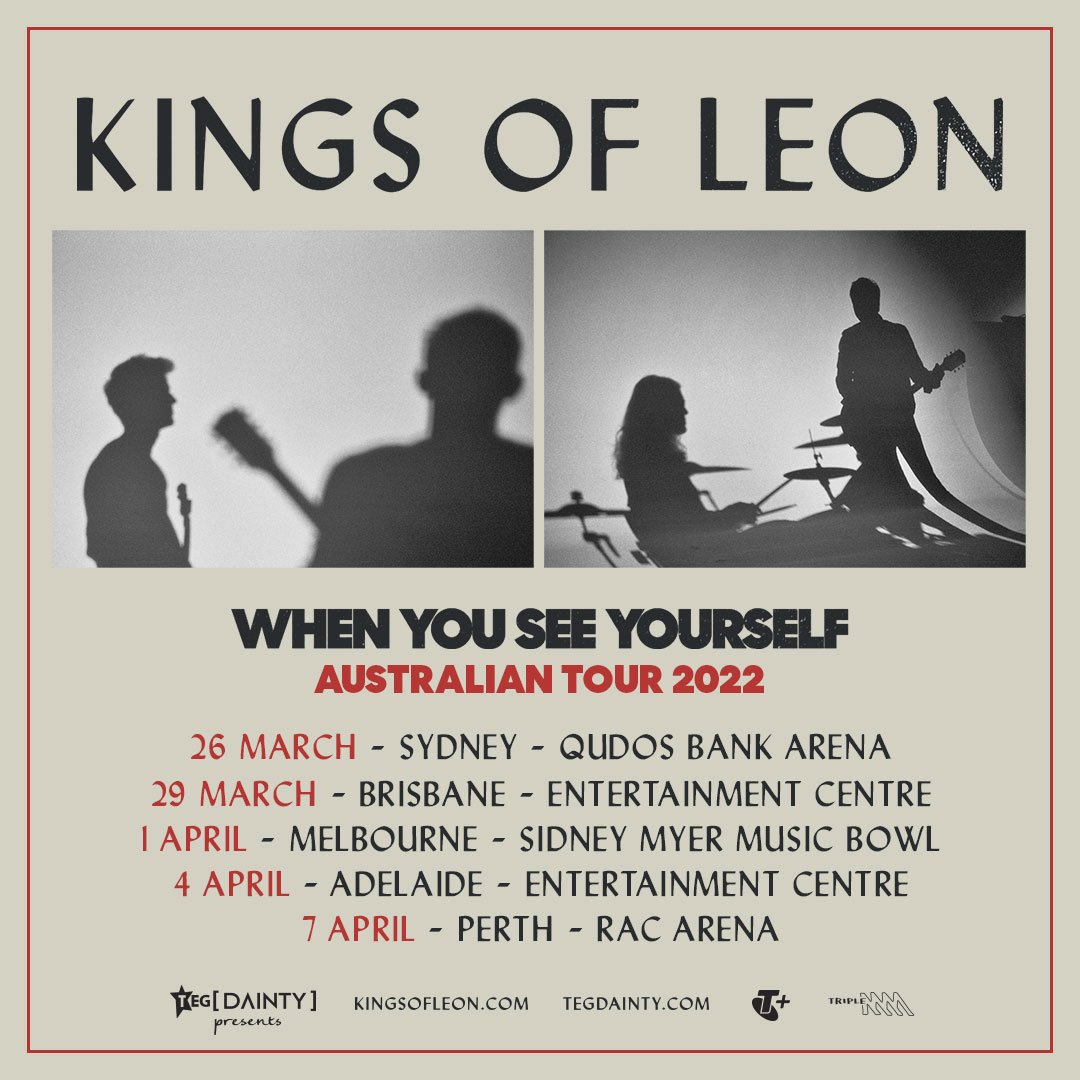 TOUR NEWS Kings Of Leon to tour Australia in 2022 The Rockpit
