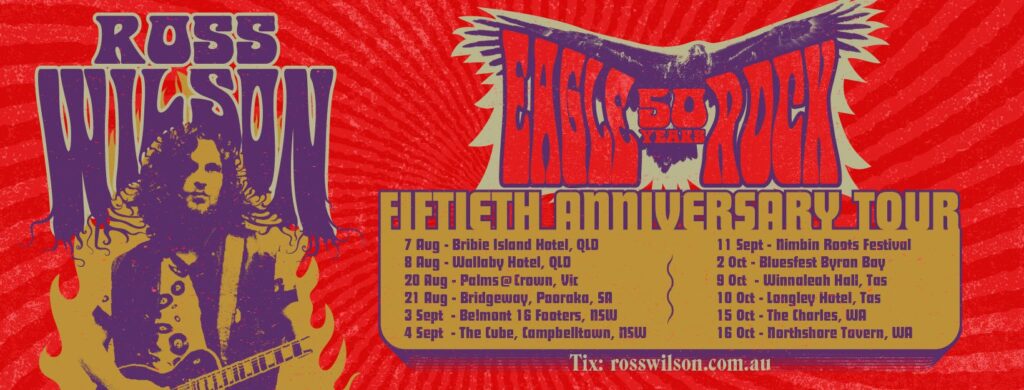 Ross Wilson Eagle Rock 50th anniversary tour